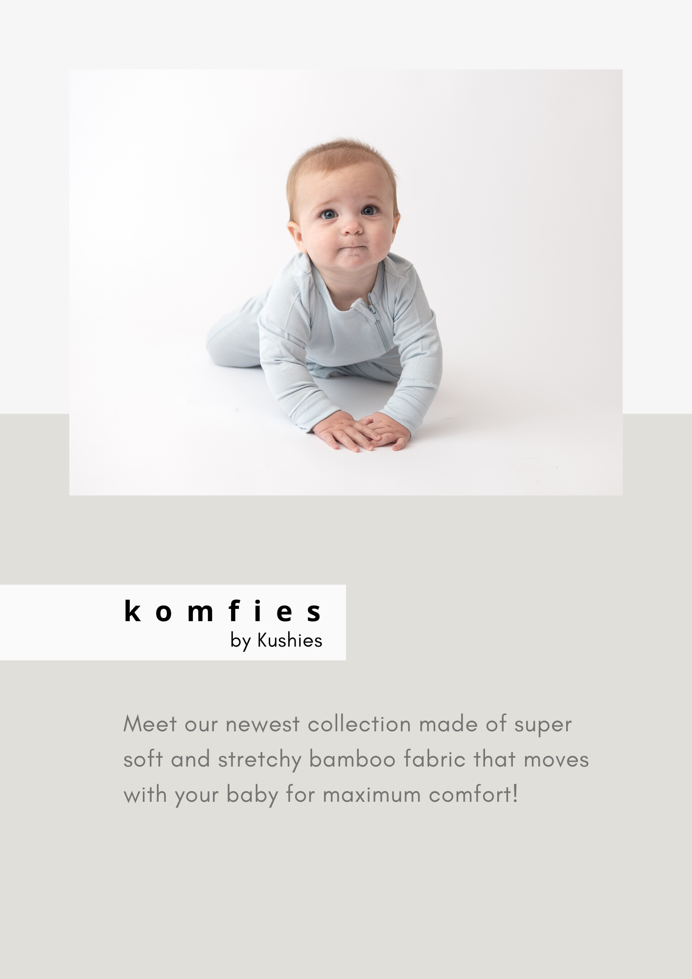 Meet our newest collection made of super soft and stretchy bamboo fabric that moves with your baby for maximum comfort!