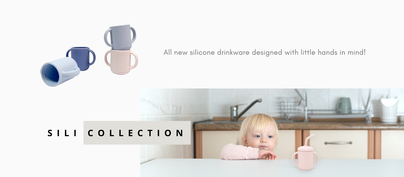 All new silicone drinkware designed with little hands in mind!